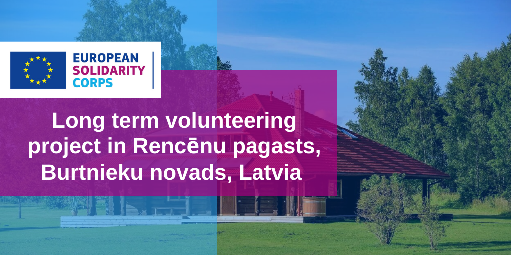 Long term volunteering project in Latvia!