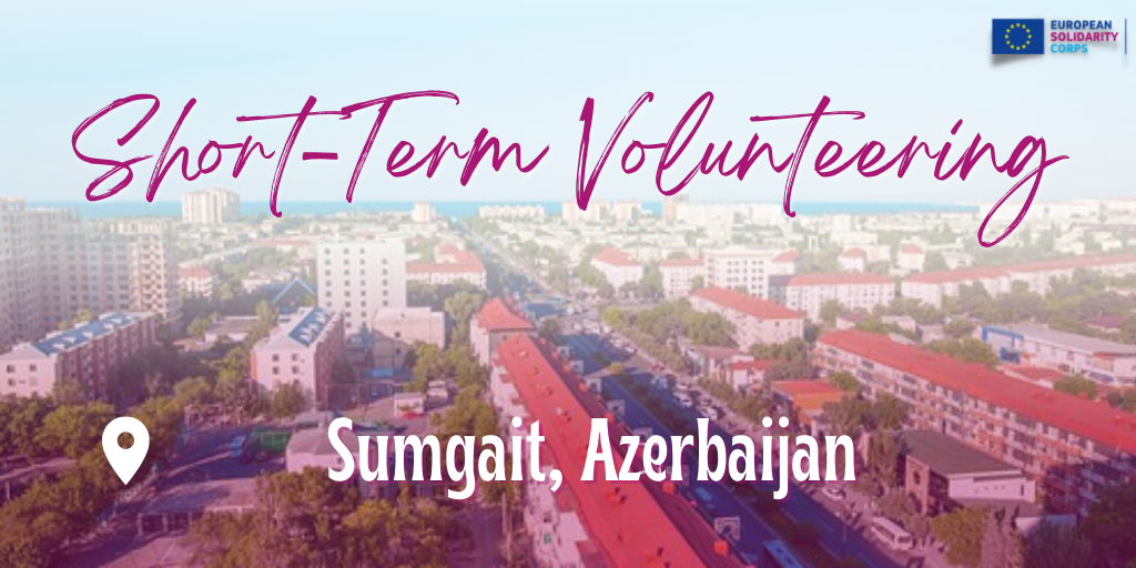 Solidarity Spectrum – Volunteering project in Azerbaijan