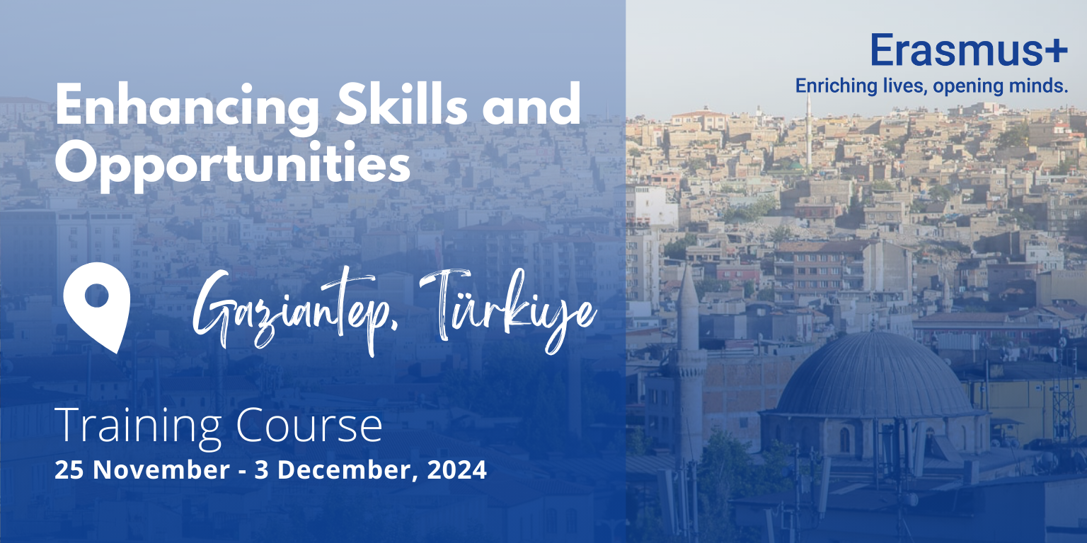 Erasmus+ Training Course in Gaziantep, Türkiye!